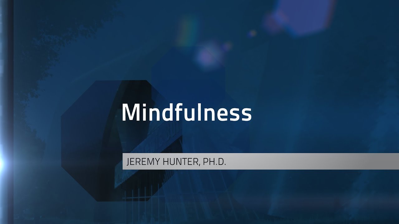 Mindfulness with Jeremy Hunter