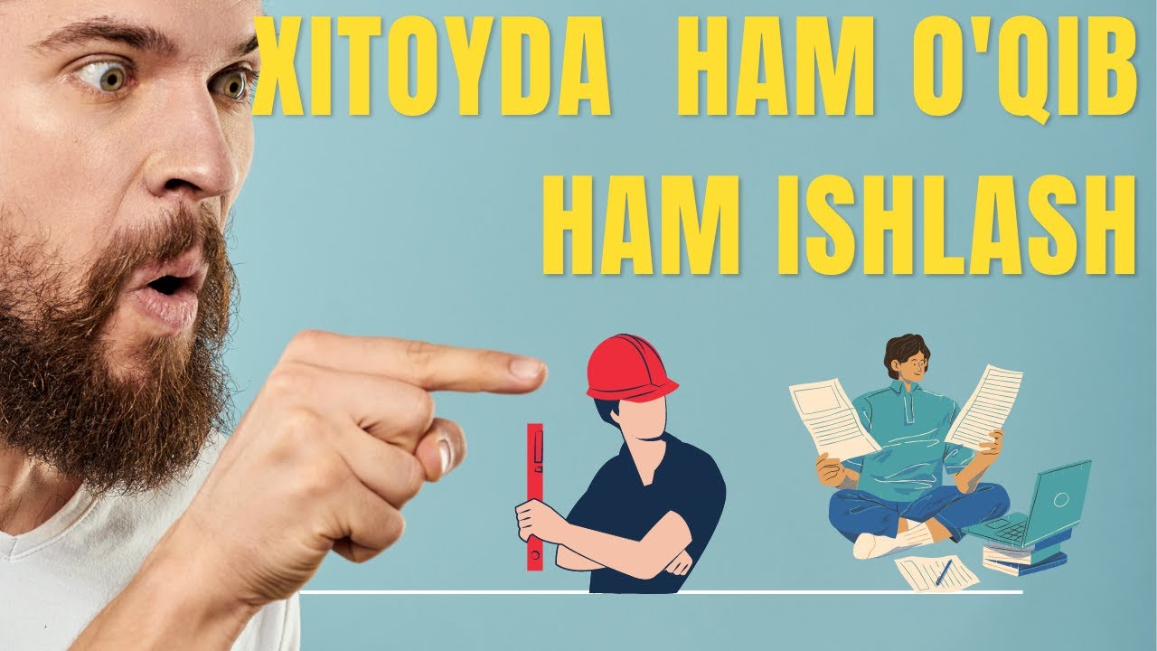 XITOYDA HAM O'QIB HAM ISHLASH