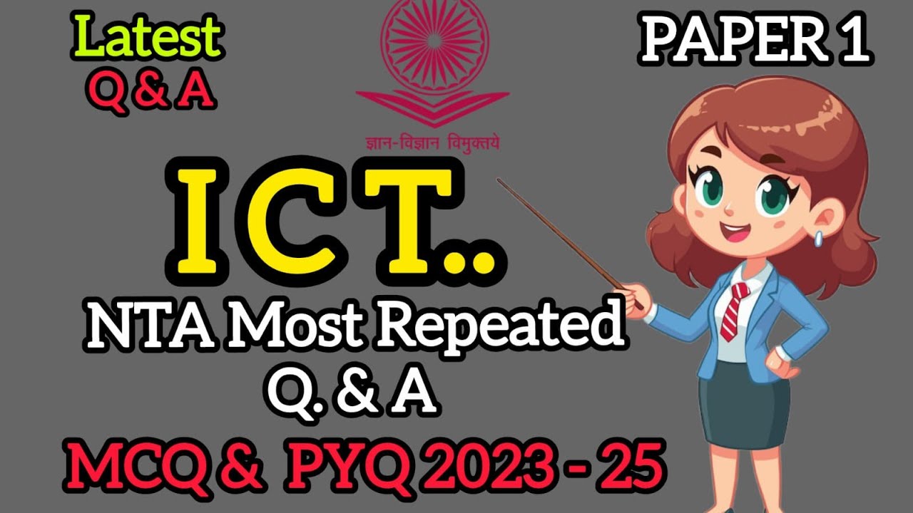ICT  PYQ  2023 - 2025  CLASS  UGC NET