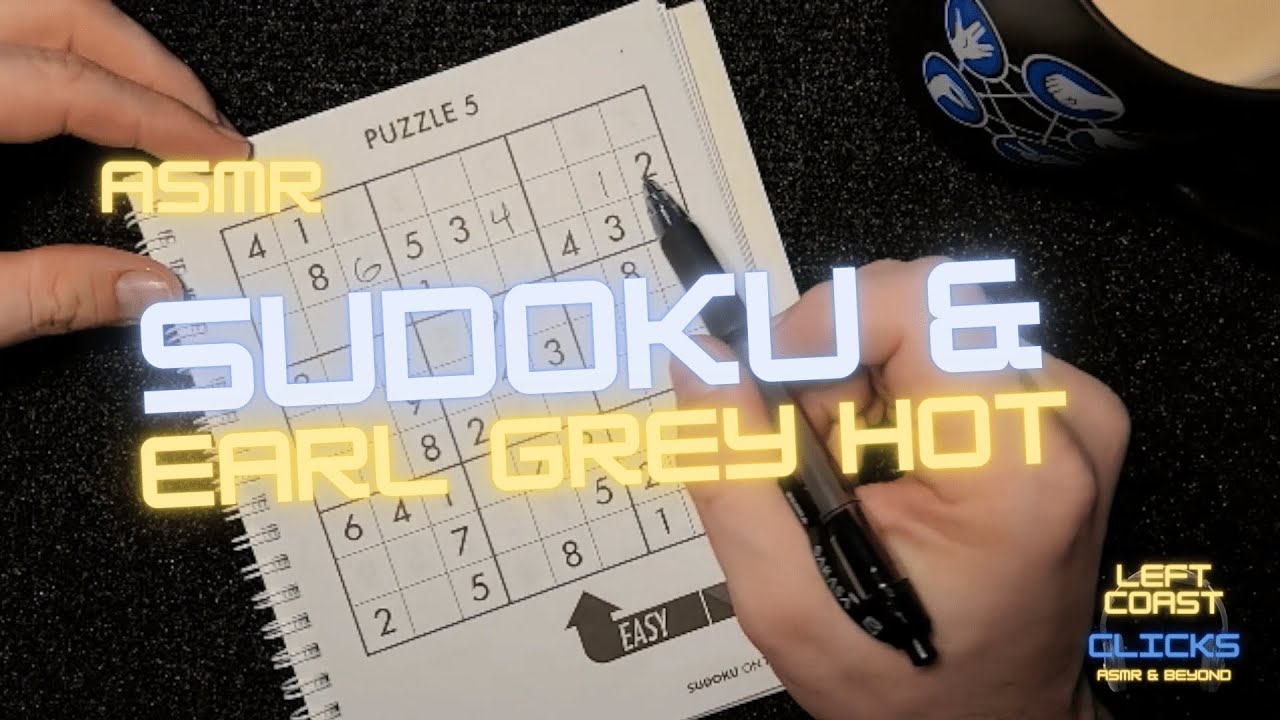 ASMR Sudoku & Tea. Earl Grey. Hot.