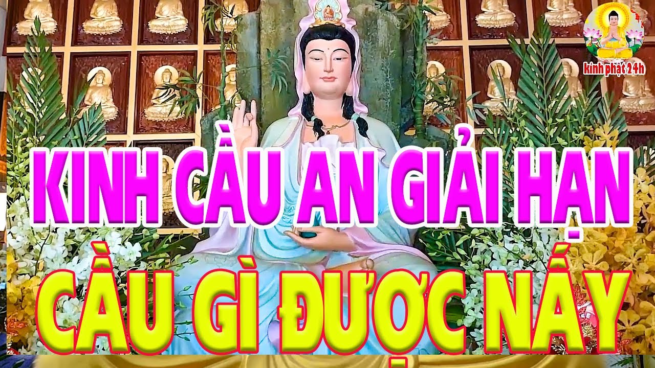 Rất Linh Mở Kinh CẦU AN Dương Sao GIẢI HẠN Bệnh GÌ Cũng Tiêu TÀI LỘC ÀO ÀO Cả Đời BÌNH An