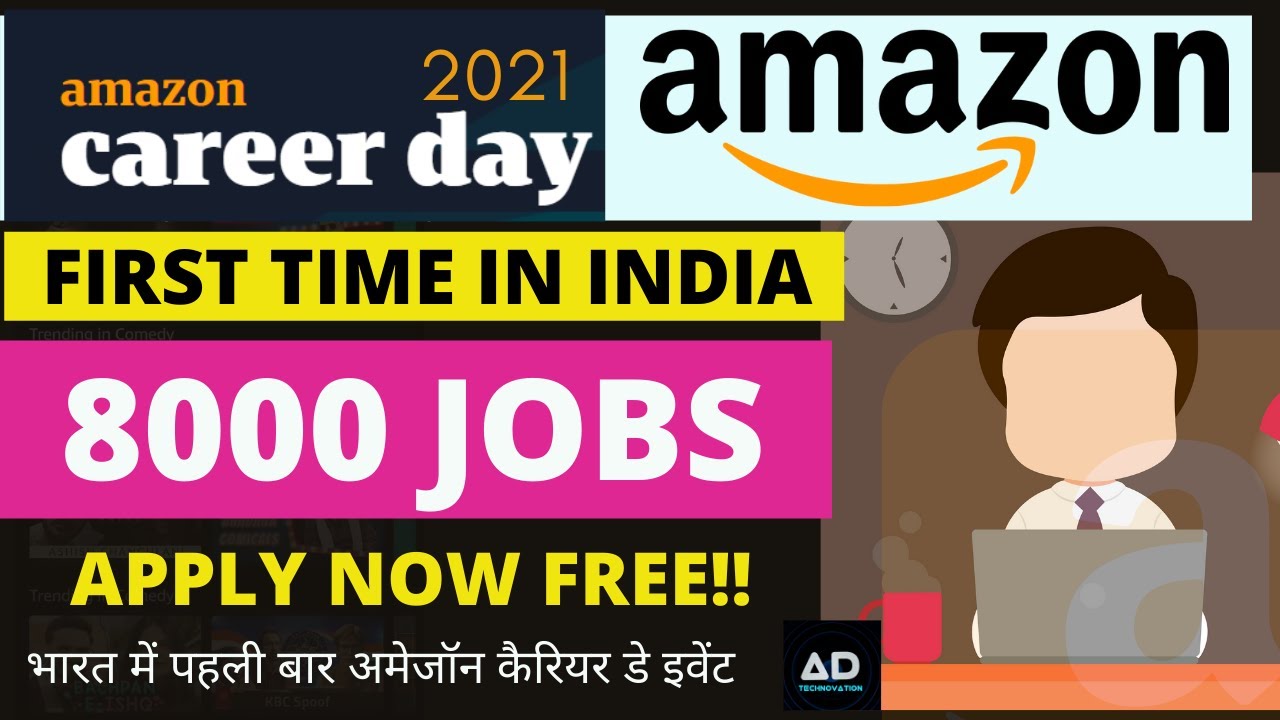 Amazon Career Day 2021/8000 New Jobs at Amazon /Register Free/How to Apply