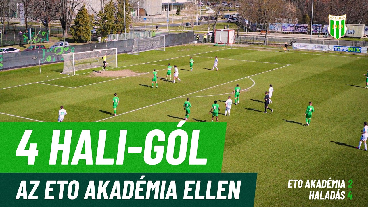 Kővári, Orbán, Krán, Juhász - 4 Hali-gól az ETO Akadémia ellen