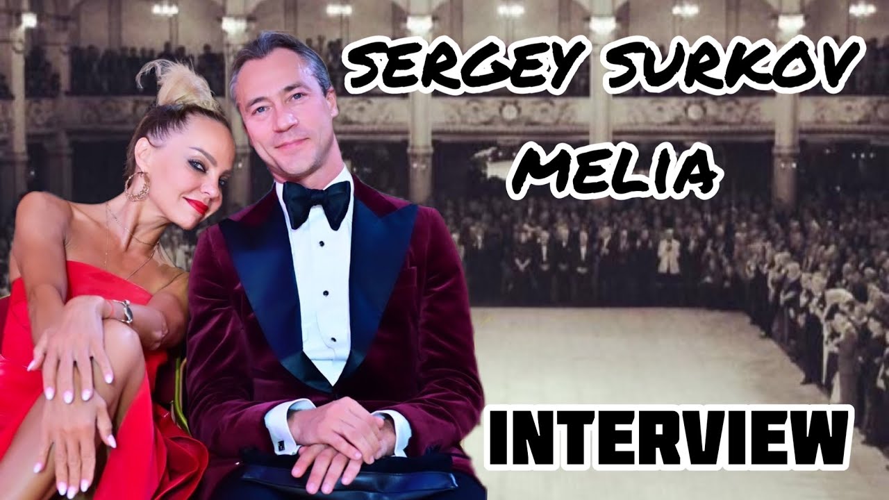 Sergey Surkov & Melia |   Велике інтерв'ю для танцювальної спільноти України | INTERVIEW |