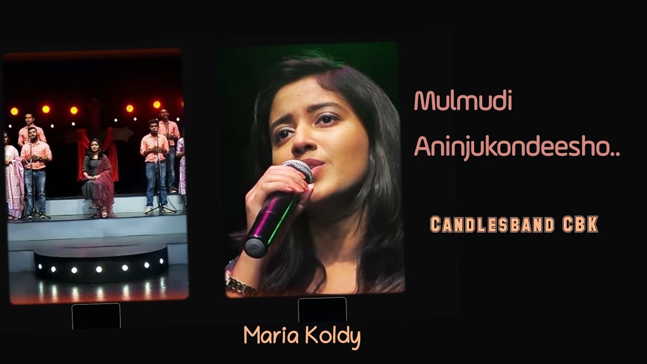 Mulmudi Aninju Kondeesho | മുൾമുടി അണിഞ്ഞു കൊണ്ടീശോ | Maria Kolady | CandlesBandCBK