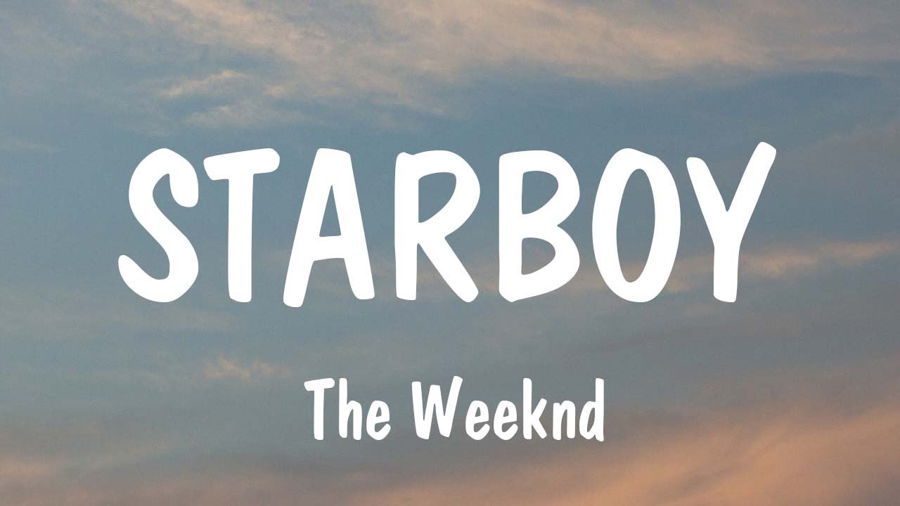 The Weeknd - Starboy (Lyrics) ft. Daft Punk | Tate McRae, Shawn Mendes,...(Mix Lyrics)