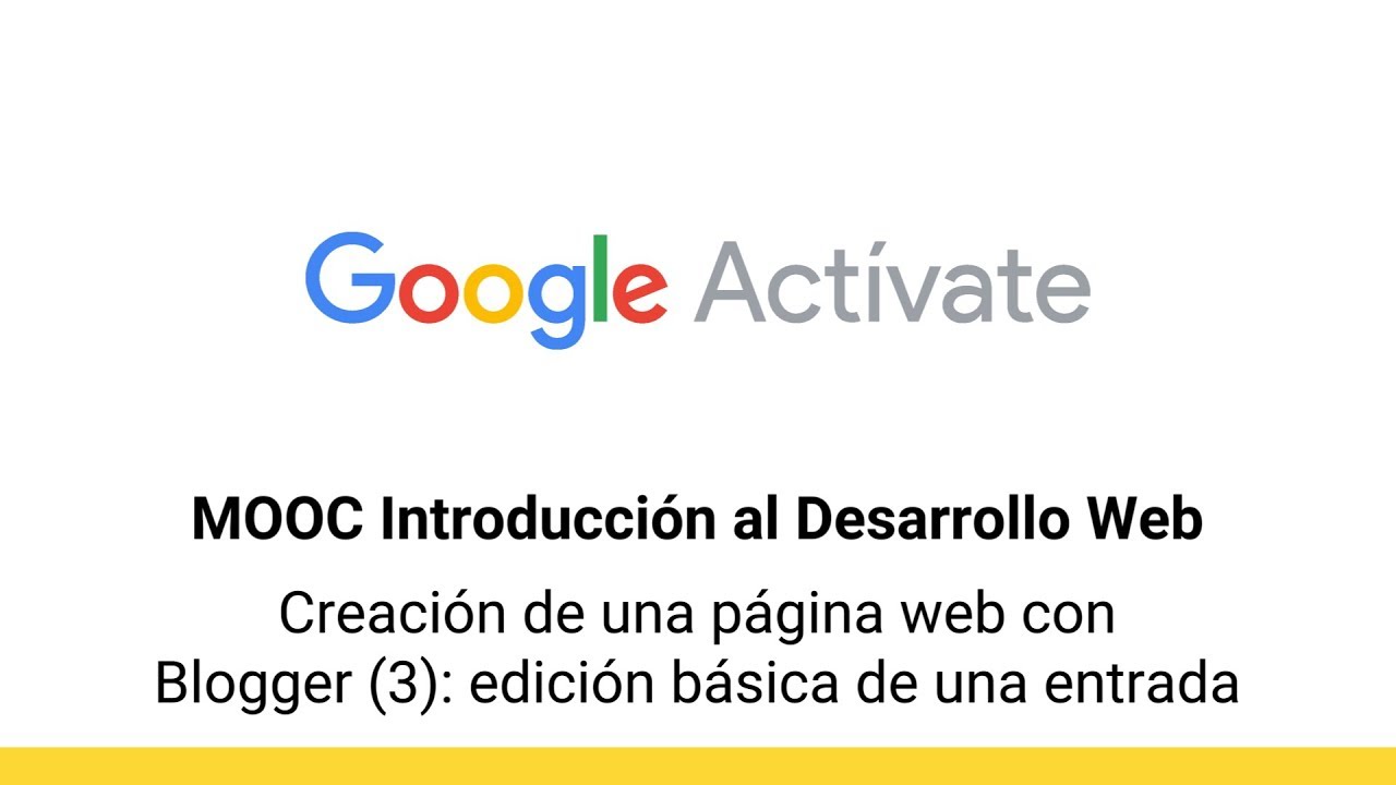 MOOC Introducción al Desarrollo Web, parte 1 - 1.12 Creación de una página web... -Google Actívate