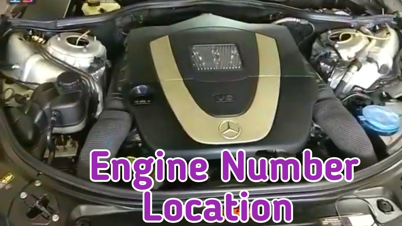 How to find engine number on car ! Mercedes engine number location ,, Mercedes Benz S-350