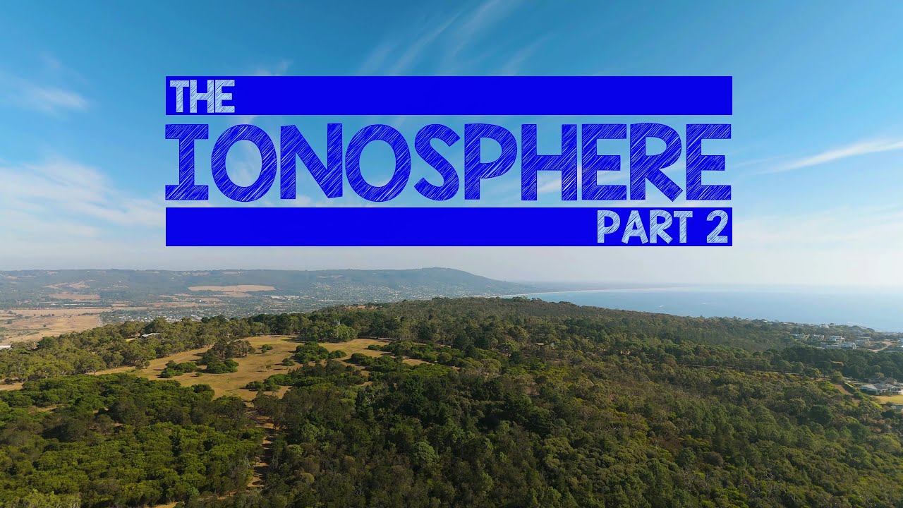 The Ionosphere Part 2