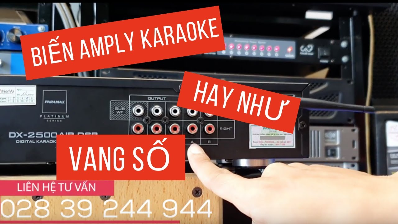 Biến Amply Karaoke bạn hay như vang số 👉Hướng dẫn chỉnh vang cơ Paramax DX-2500 AIR chi tiết A - Z