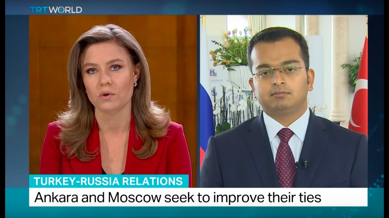 Turkey-Russia Relations: Ankara and Moscow seek to improve their ties