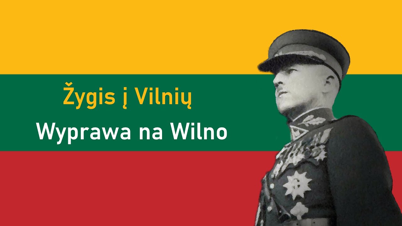 Žygis į Vilnių | Wyprawa na Wilno 1939