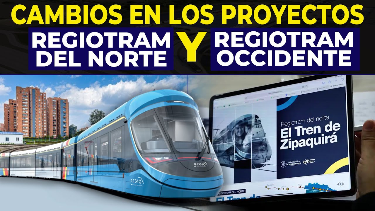 Cambios en los Proyectos Regiotram del Norte y Regiotram de Occidente en Cundinamarca