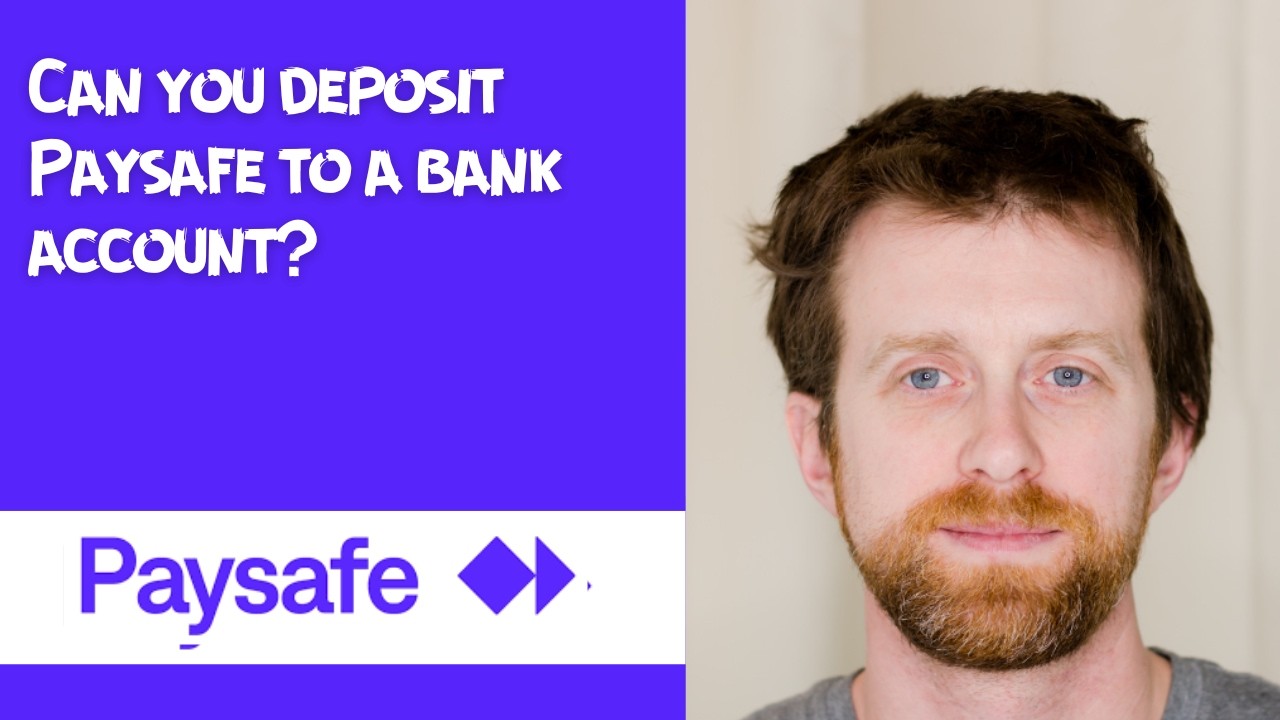 Can you deposit Paysafe to a bank account