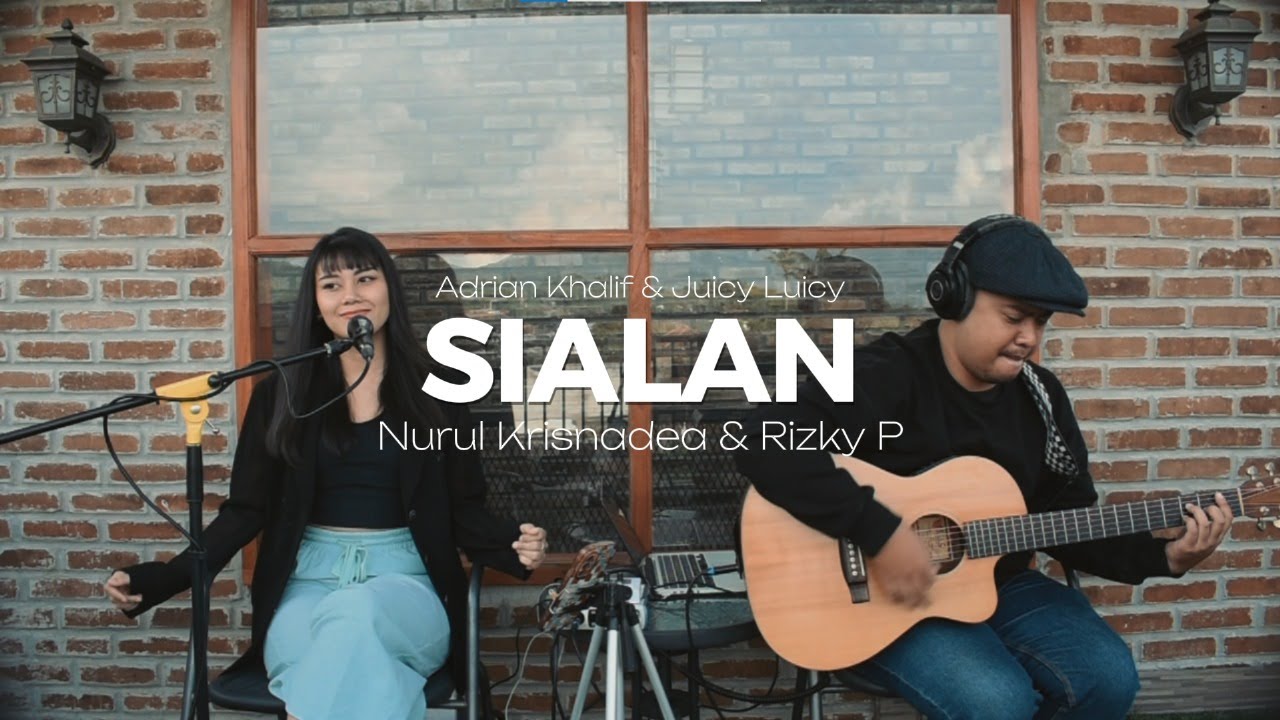 Juicy Luicy - Sialan (Live Cover Nurul KD)