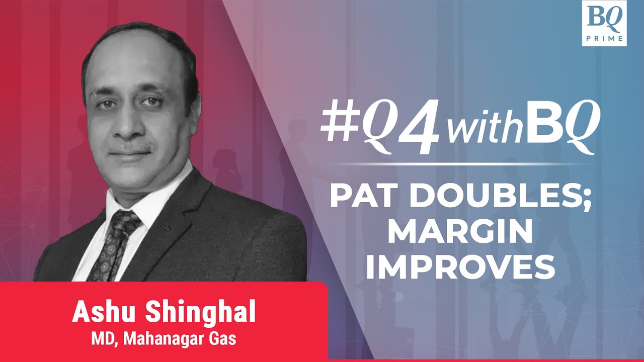 Q4 Review: Strong March Quarter For Mahanagar Gas, Profit Beat Estimates | BQ Prime