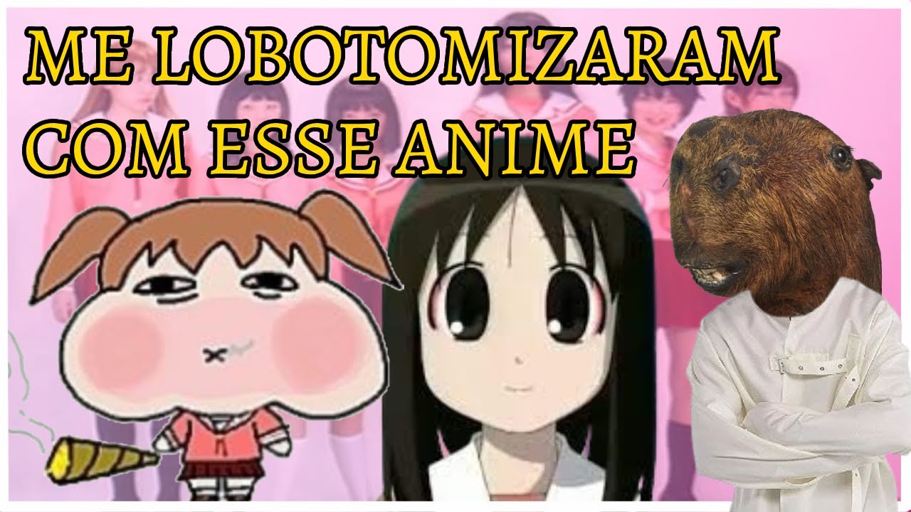 Fui LOBOTOMIZADO por esse anime