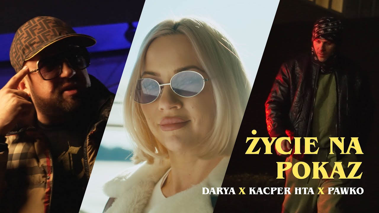 Darya X Kacper HTA X Pawko - Życie na pokaz