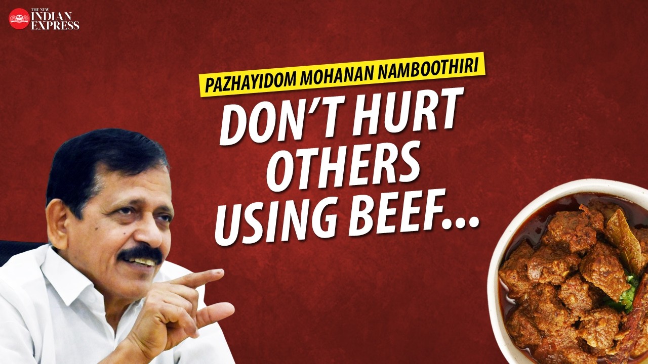 'I don’t think eating beef is wrong' - Pazhayidom Mohanan Namboothiri | Interview | TNIE Kerala