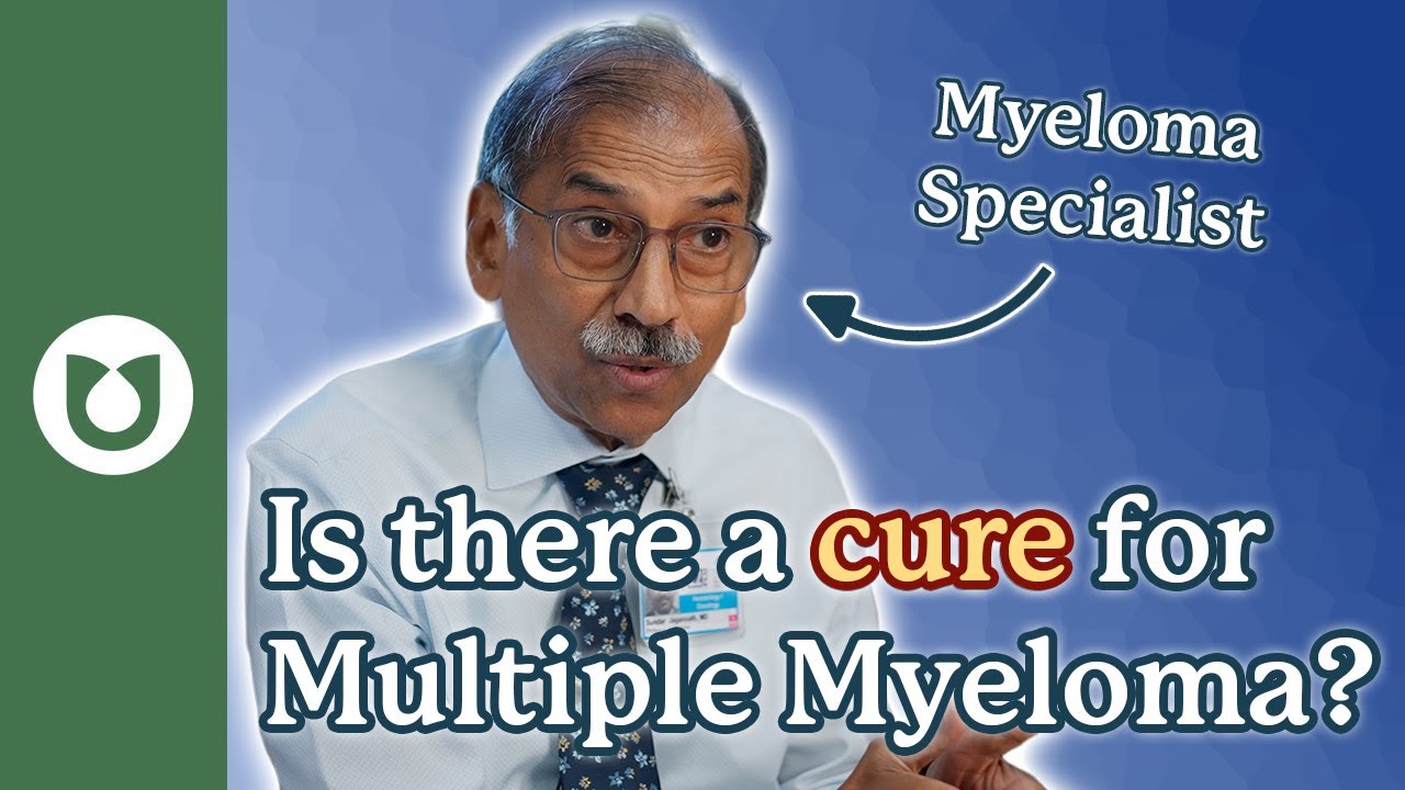 Is There a Cure for Myeloma? Leading Myeloma Expert Dr. Sundar Jagannath on Why Cure is Within Reach