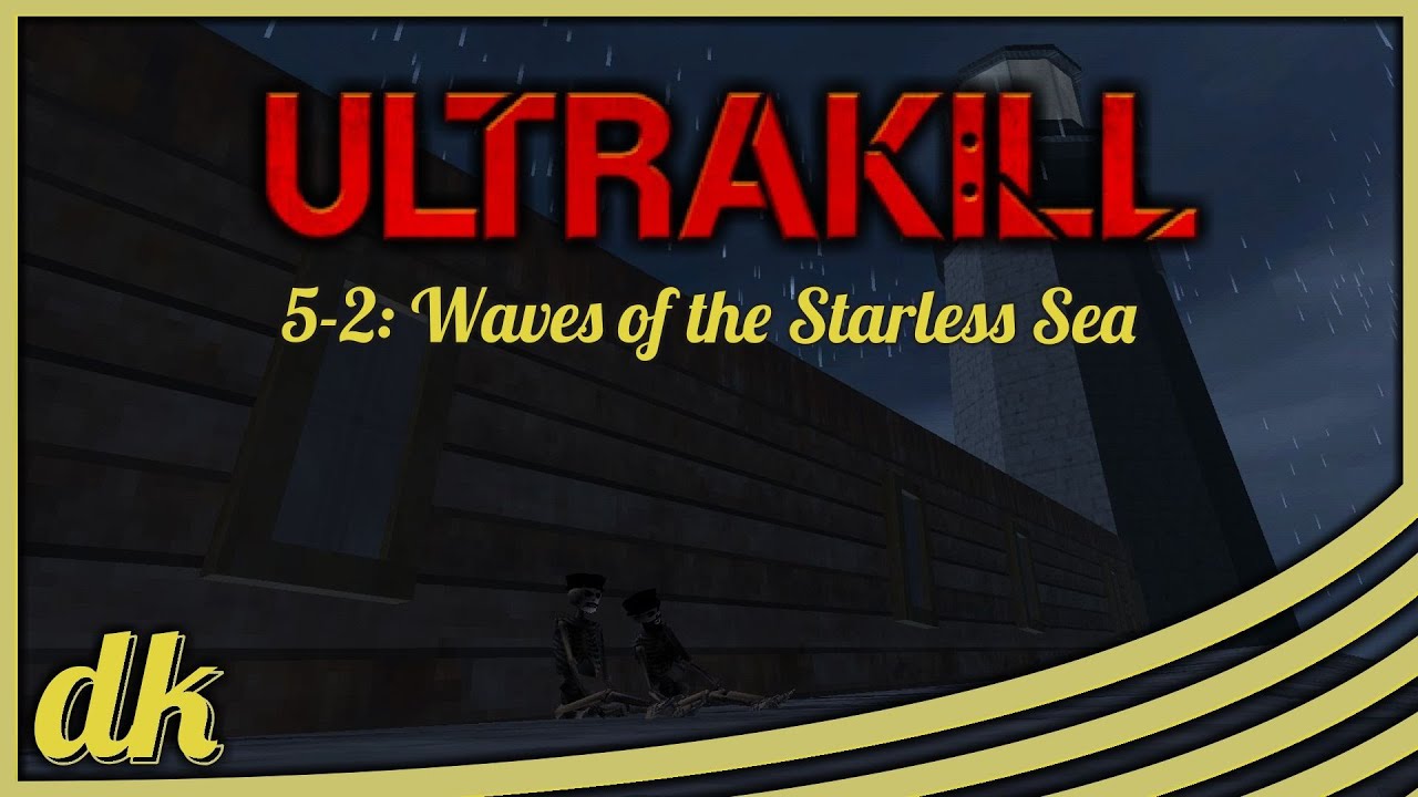 ULTRAKILL: 5-2 Waves of the Starless Sea any% 28.968 PB