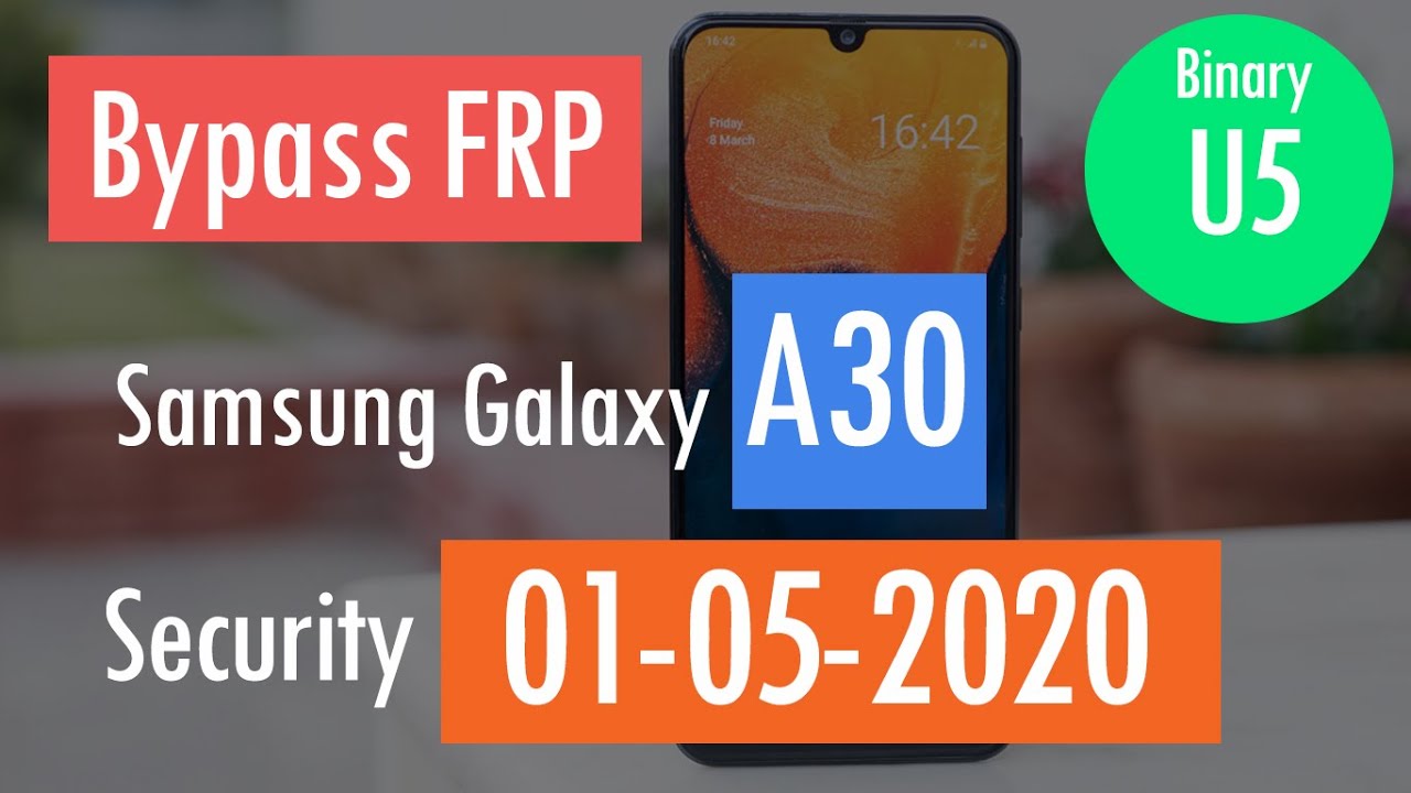 Bypass FRP Google Account Samsung Galaxy A30 A305F Android 10 Binary U5 Security May 2020