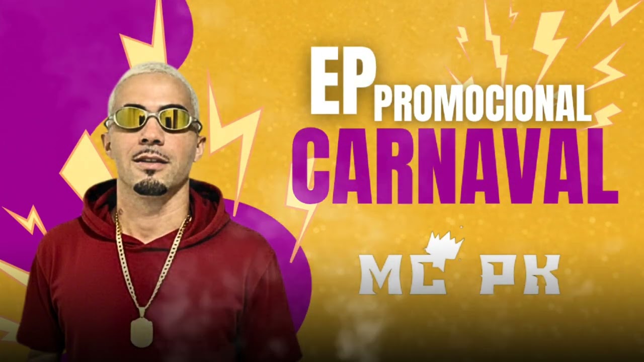 MC PK - EP PROMOCIONAL - CARNAVAL - VERÃO 2K26 ( Prod: Galeguinho teclas Gr.no.beat CTG.studio )