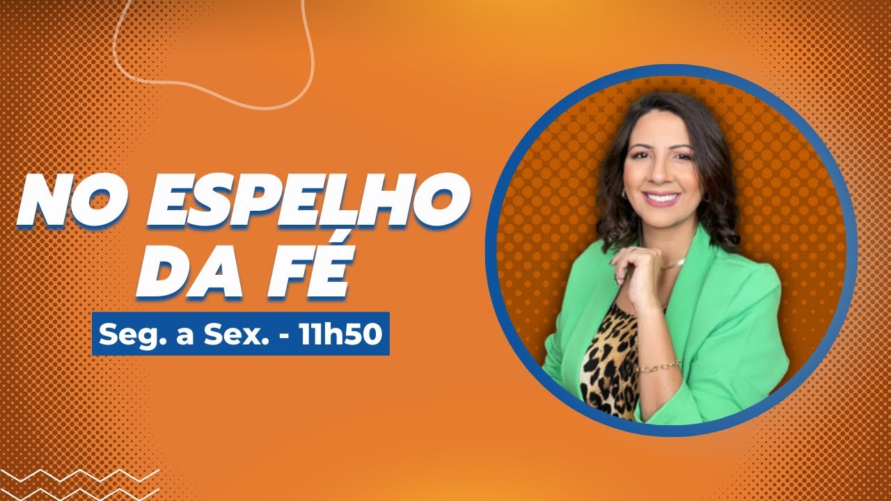 RIT - NO ESPELHO DA F&Eacute; - 23/07/2024