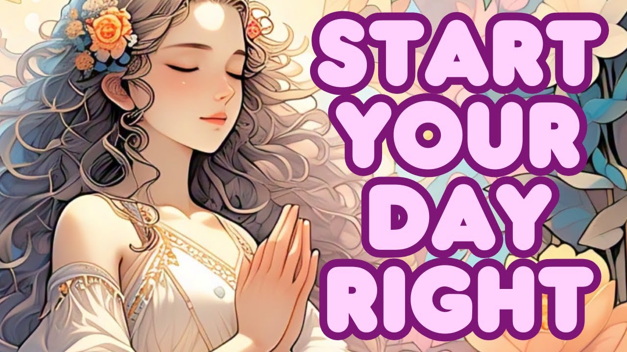 Begin Your Day with These Powerful Affirmations