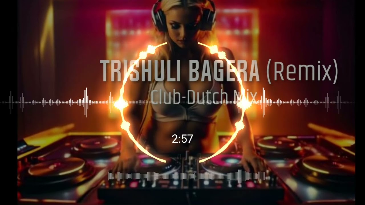 Trishuli Bagera Remix  | Classic Nepali Babu Song Reimagined Club Edm vibe 