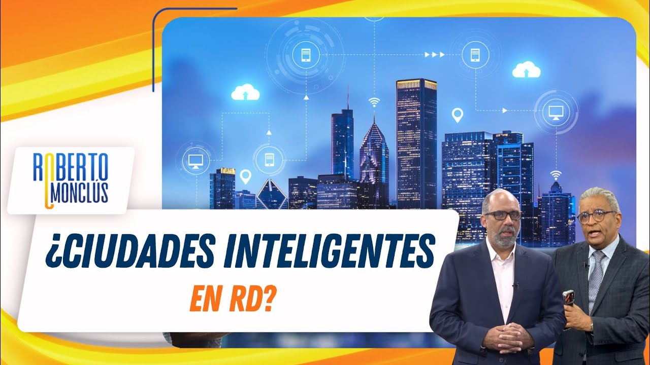 Smart Cities: ¿Está Santo Domingo listo para ser una ciudad inteligente?