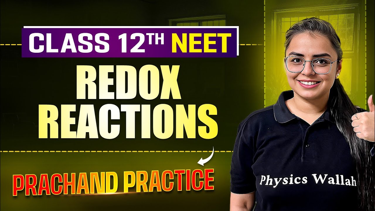 Redox Reaction PYQ's Video Solution | PRACHAND Practice Series | NEET 2025