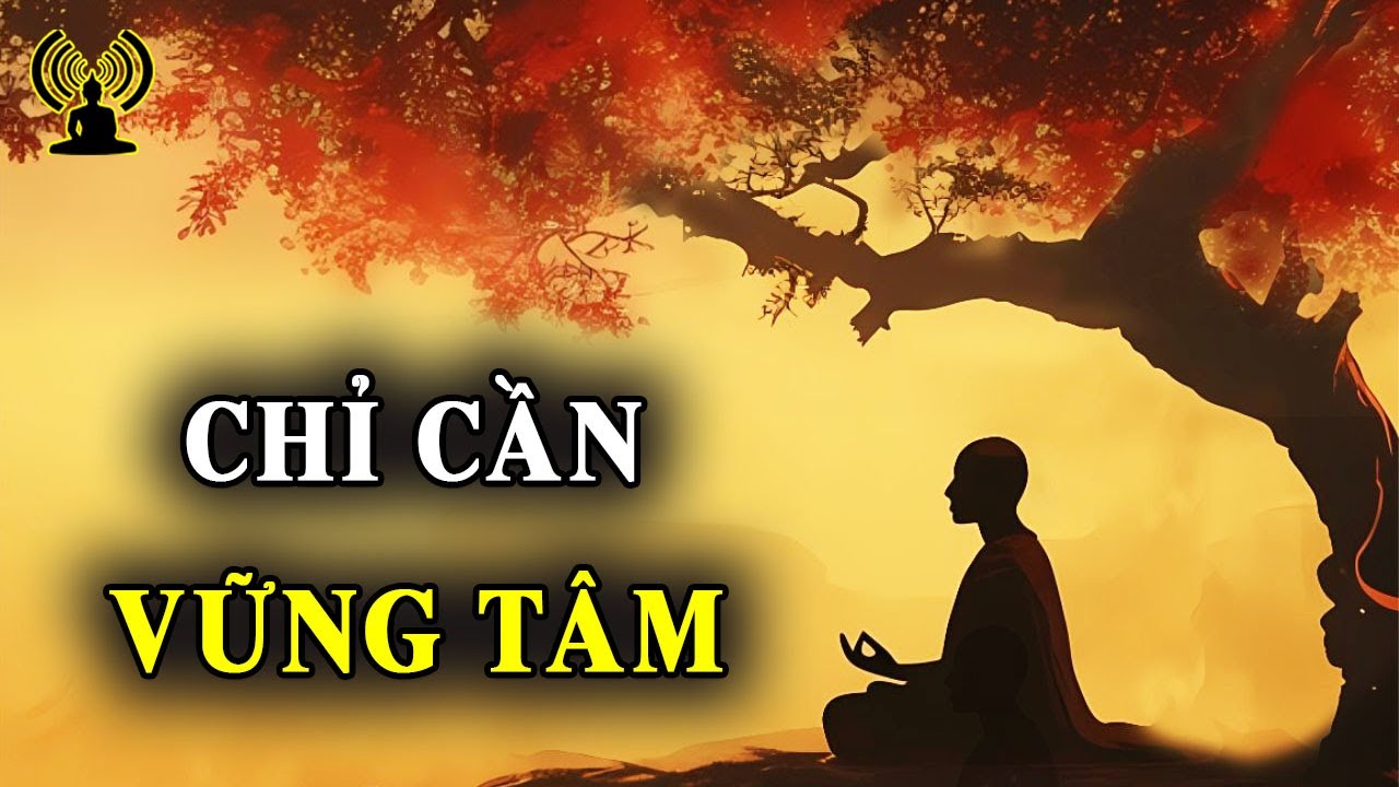 Cuộc sống dù chẳng được xứng ý toại mà lòng vững tâm, bền chí thì nhân quả sẽ khéo chỉ đường