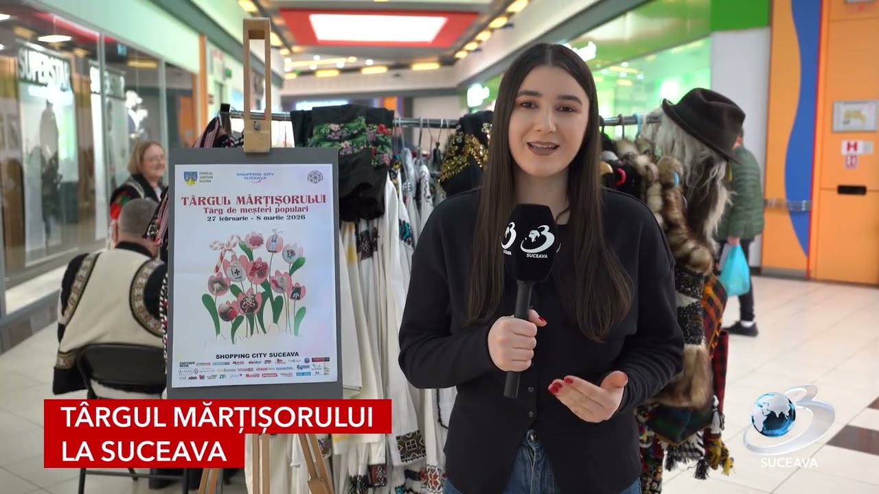 Târgul Mărțișorului la Suceava