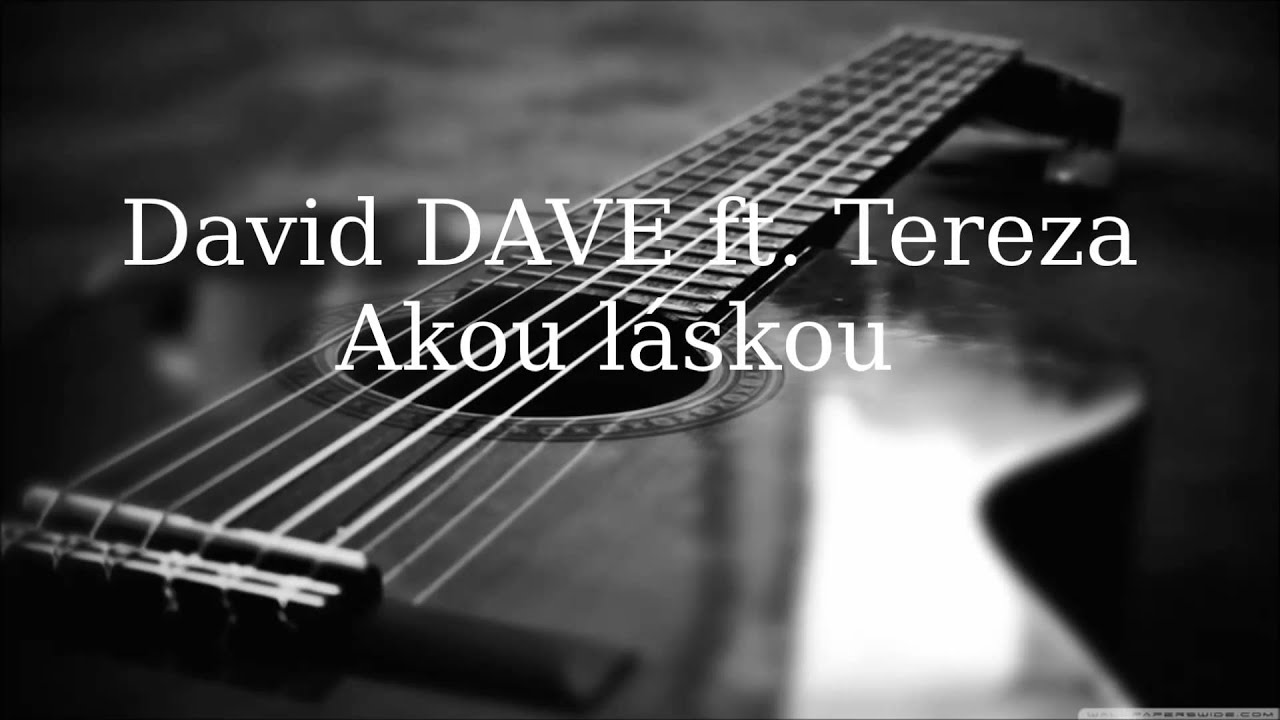 David DAVE ft. Tereza - Akou láskou