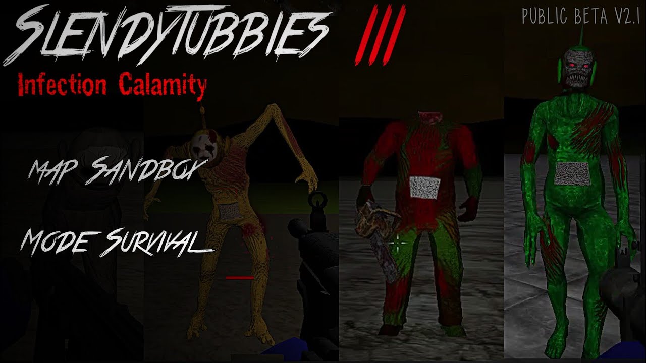Slendytubbies 3 Infection Calamity Public Beta v2.1 map Sandbox | Mode Survival