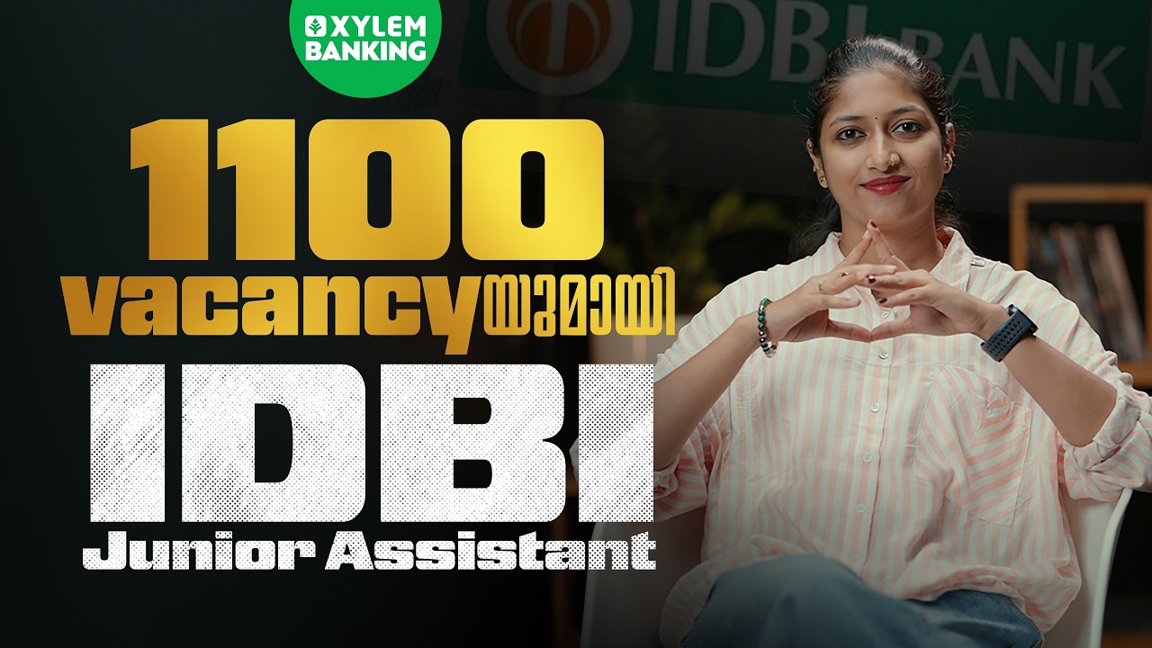 1100 vacancyയുമായി IDBI Junior Assistant| Xylem Banking