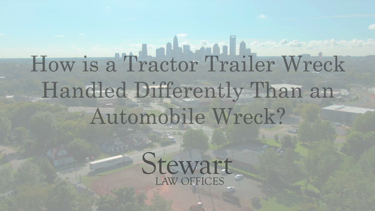 How Tractor Trailer Wrecks Differ from Car Accidents | Personal Injury Lawyers NC & SC