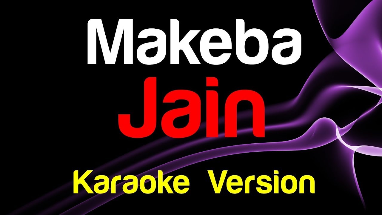 🎤 Jain - Makeba (Karaoke Version)