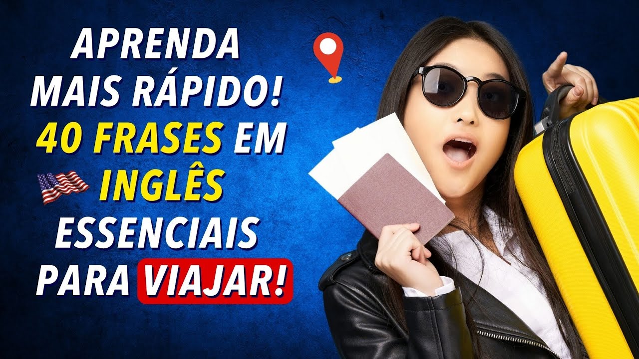 Você Sabe Essas 40 Frases em Inglês que Todo Viajante Usa 😱✈️
