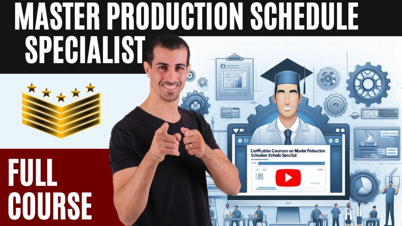 Master Production Schedule MPS - Full Course on MPS Specialist