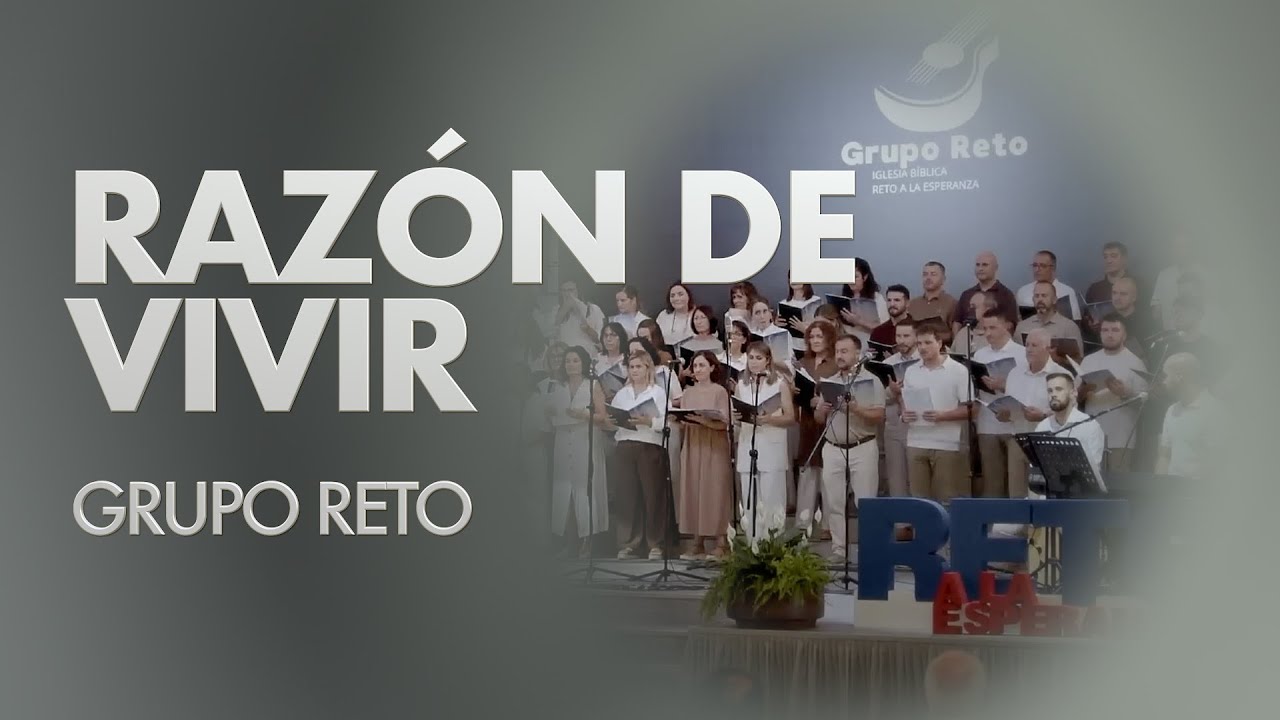 RAZÓN DE VIVIR - 🎼Grupo RETO