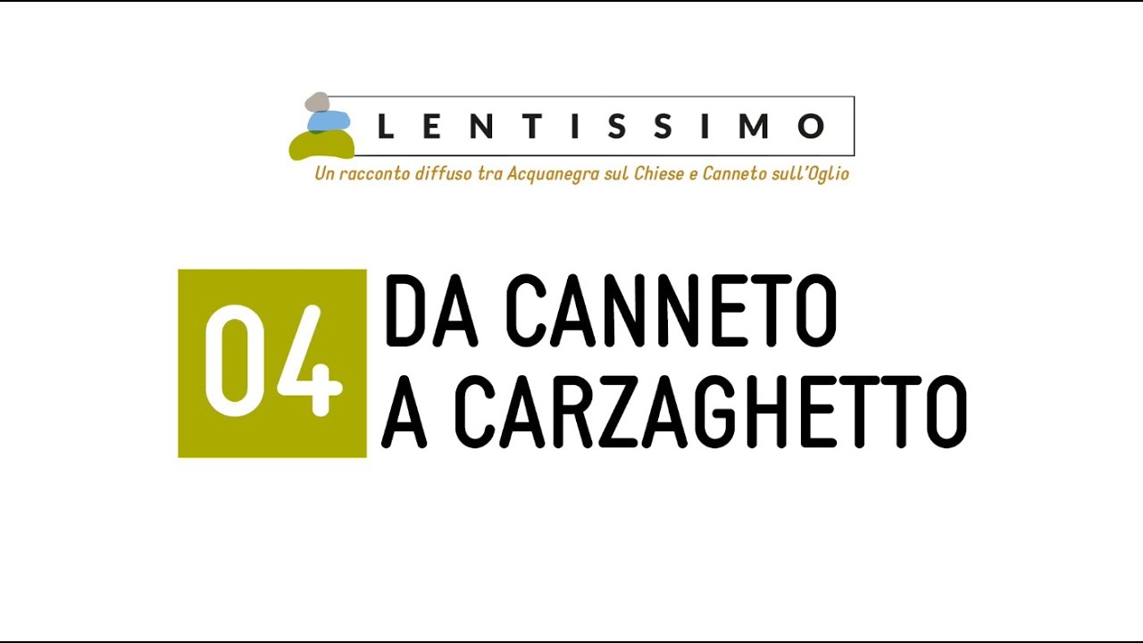 TAPPA 04 - da CANNETO a CARZAGHETTO