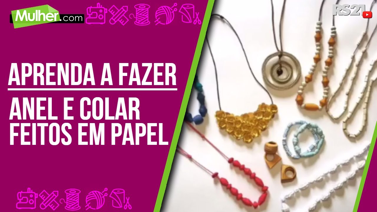 Anel e colar feitos em papel - Mulher.com - Rede Século 21 - 27/04/2021
