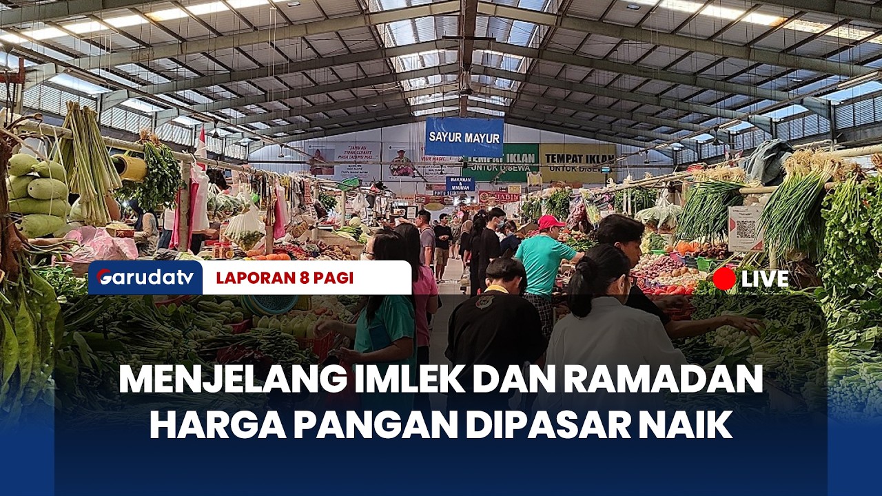GAWAT! Harga Sembako Meroket Jelang Imlek & Ramadan 2026, Cabai Tembus 100 Ribu? I LAPORAN 8 PAGI