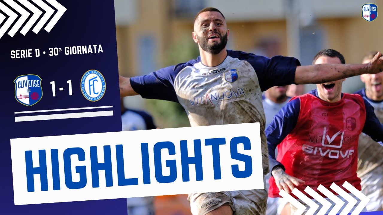 HIGHLIGHTS || F.C. CLIVENSE vs FOLGORE CARATESE [1-1] || Serie D • 30ª Giornata