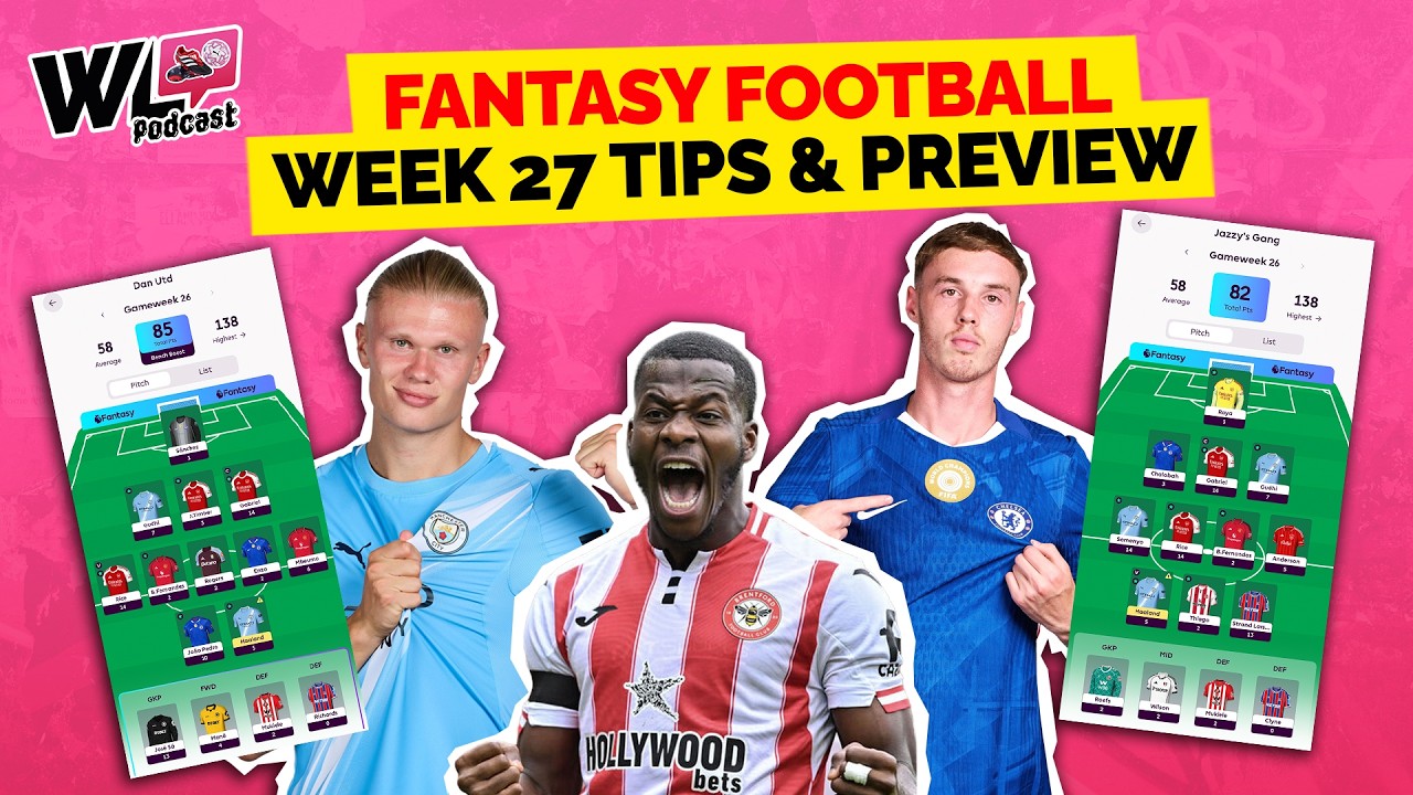 FPL Gameweek 27 Preview 🔥 Best Transfers, Captain Picks & Mini-League Update