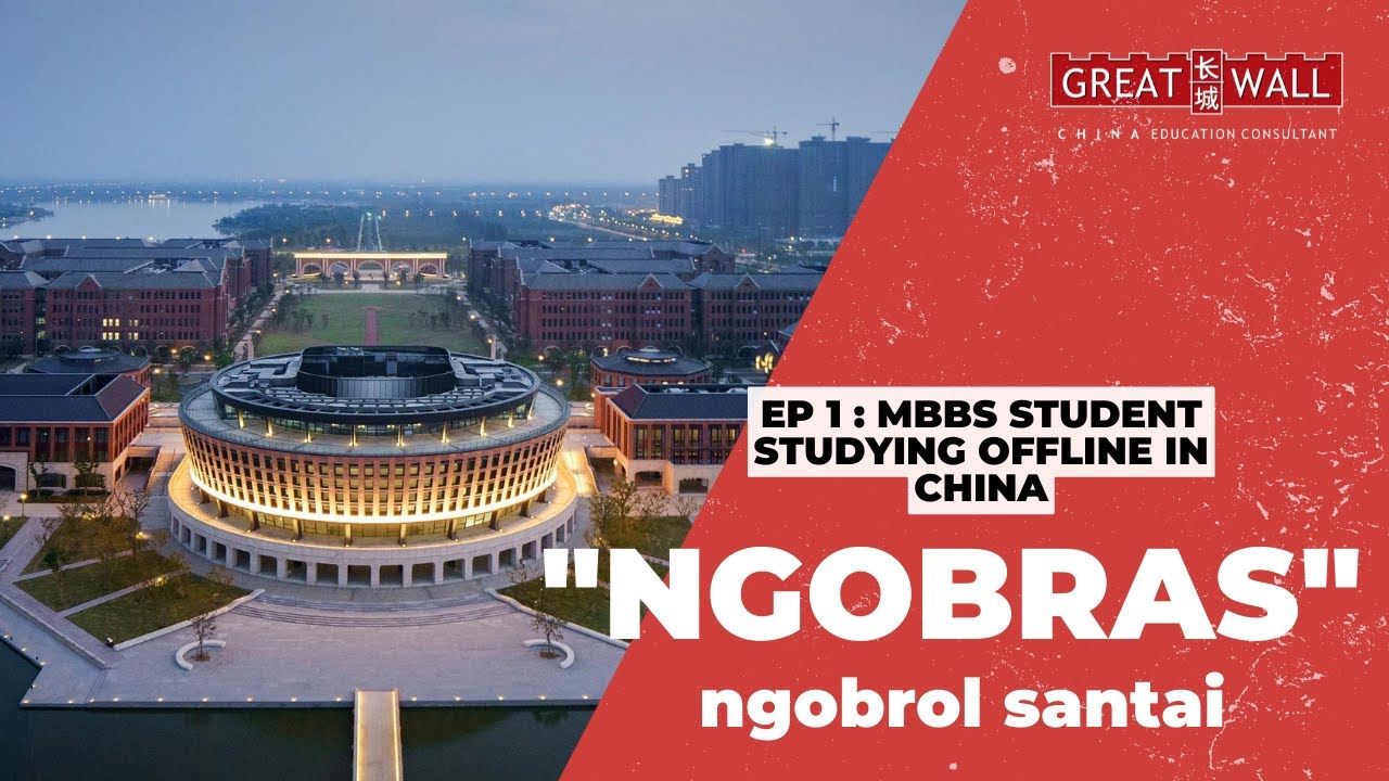 NGOBRAS Ep 1 : MBBS Student Studying Offline in China