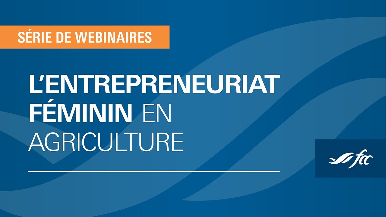 L'entrepreneuriat féminin en agriculture