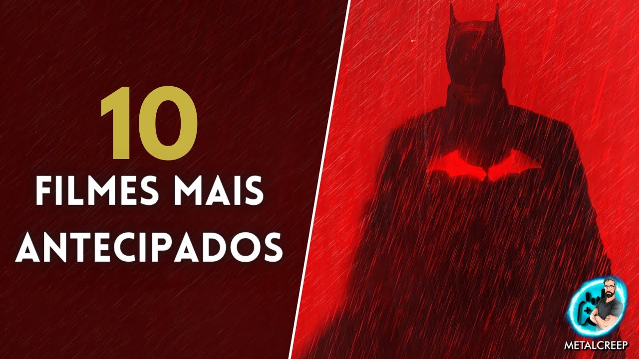 10 Filmes Mais Antecipados para 2022